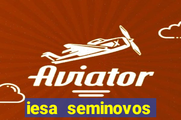 iesa seminovos porto alegre